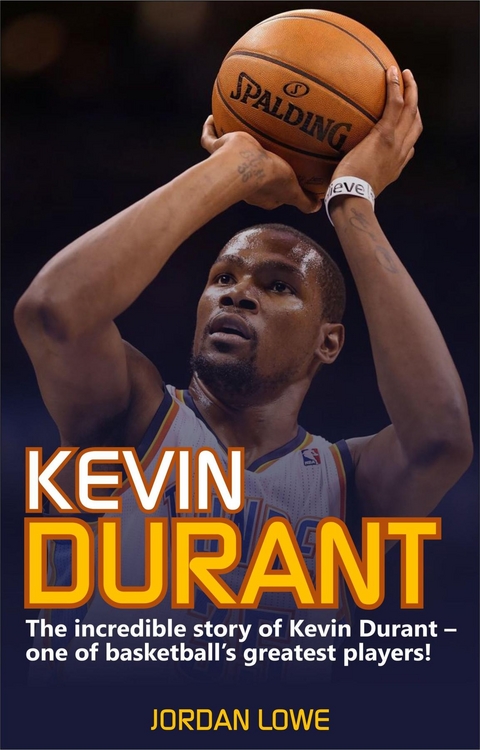 Kevin Durant - Jordan Lowe