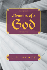 Memoirs of a God - L. V. Scott