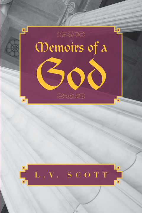 Memoirs of a God - L. V. Scott