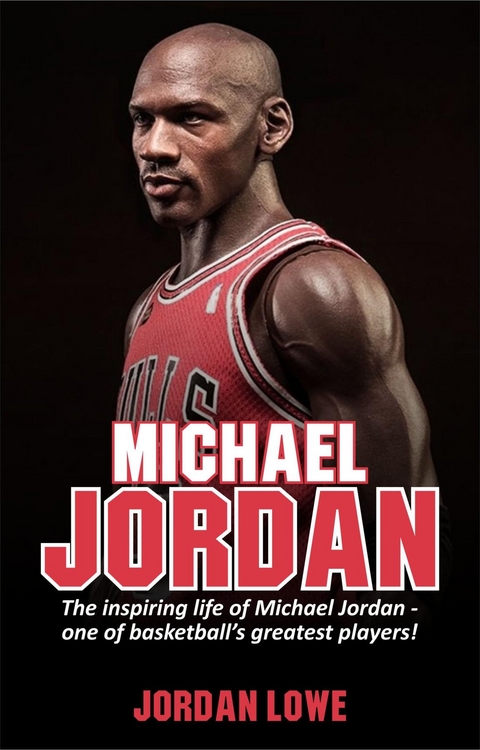 Michael Jordan - Jordan Lowe