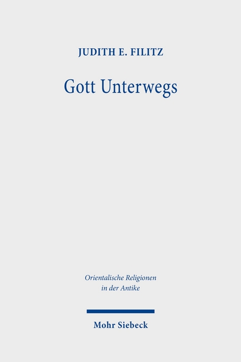 Gott unterwegs -  Judith E. Filitz