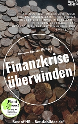 Finanzkrise &uuml;berwinden -  Simone Janson