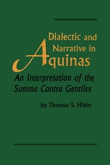 Dialectic and Narrative in Aquinas - Thomas S. Hibbs
