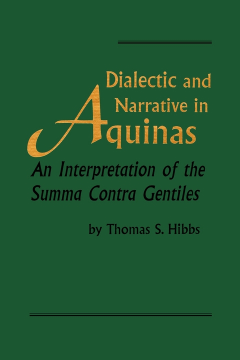 Dialectic and Narrative in Aquinas - Thomas S. Hibbs