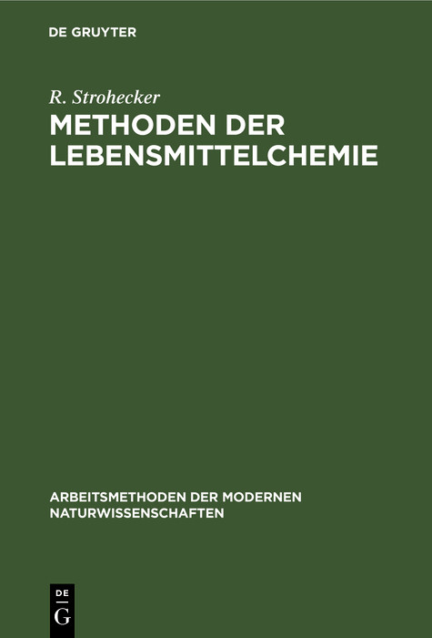 Methoden der Lebensmittelchemie - R. Strohecker
