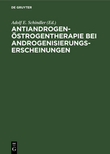 Antiandrogen-&Ouml;strogentherapie bei Androgenisierungserscheinungen - 