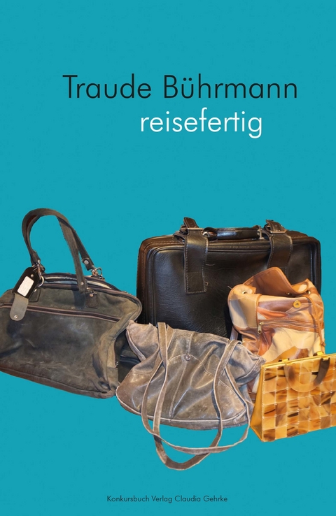 reisefertig -  Traude B&uuml;hrmann