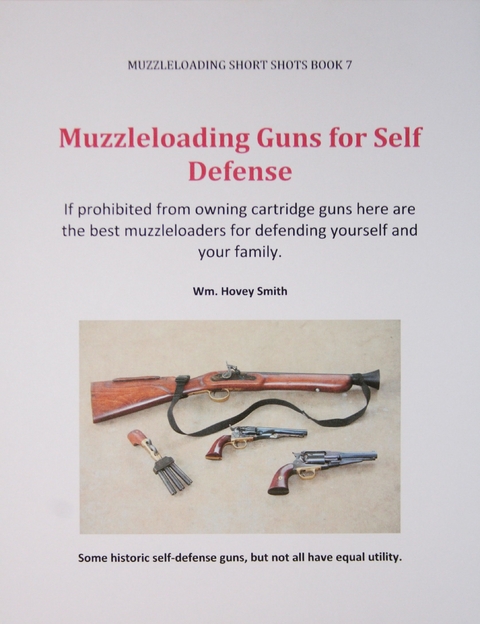 Muzzleloading Guns for Self Defense -  Wm. Hovey Smith