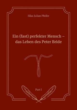 Ein (fast) perfekter Mensch