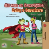 Att vara en Superhj&auml;lte Being a Superhero -  Liz Shmuilov