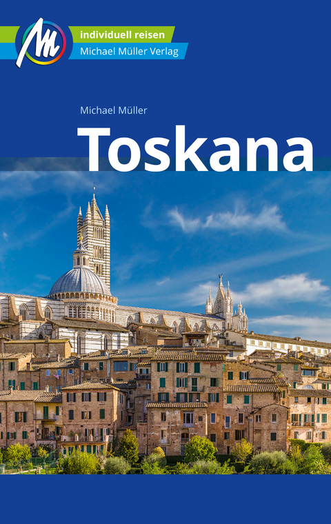 Toskana Reiseführer Michael Müller Verlag - Michael Müller