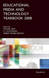 Educational Media and Technology Yearbook 2008 - Branch, Robert Maribe; Orey, Michael; McClendon, V. J.