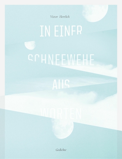 In einer Schneewehe aus Worten - Victor Herrlich