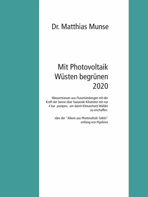 Mit Photovoltaik W&uuml;sten begr&uuml;nen 2020 - Dr. Matthias Munse