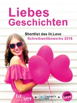 LiebesGeschichten - Sophia Goldschmidt, Patricia Jan&szlig;en, Elja Janus, Kirsten N&auml;hle, Lara Windler