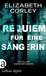 Requiem f&uuml;r eine S&auml;ngerin - Elizabeth Corley