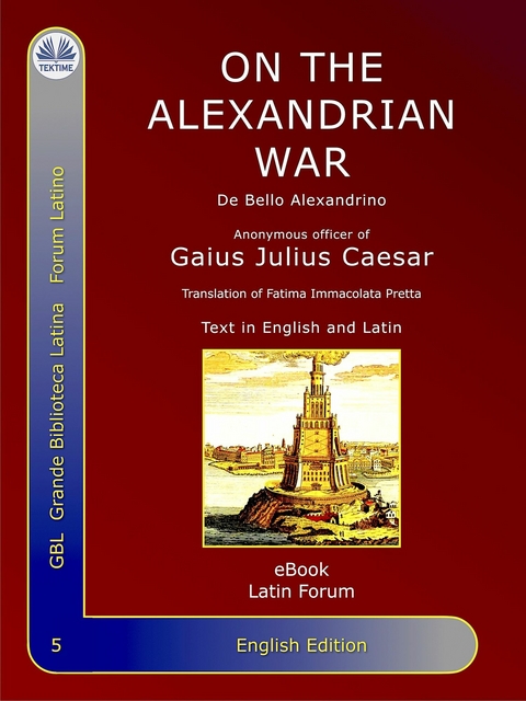 On The Alexandrian War -  Gaius Julius Caesar