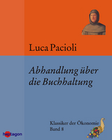 Abhandlung &uuml;ber die Buchhaltung - Luca Pacioli