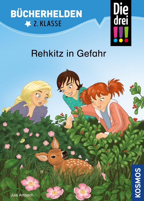 Die drei !!!, B&uuml;cherhelden 2. Klasse, Rehkitz in Gefahr (drei Ausrufezeichen) - Jule Ambach