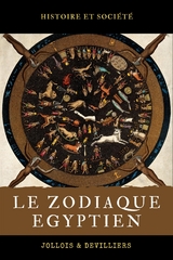 Le Zodiaque &Eacute;gyptien - &Eacute;douard Devilliers, Baptiste Prosper Jollois