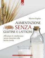 Alimentazione senza glutine e latticini - Marion Kaplan