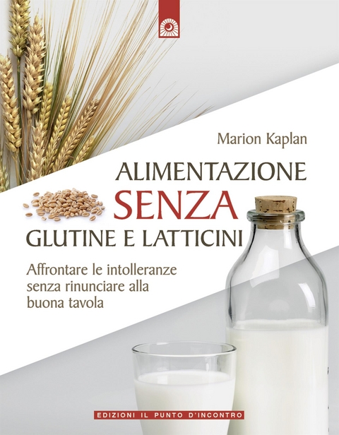 Alimentazione senza glutine e latticini - Marion Kaplan