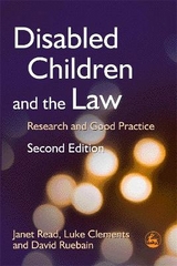 Disabled Children and the Law - Read, Janet; Clements, Luke; Ruebain, David
