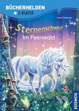 Sternenschweif, B&uuml;cherhelden 2. Klasse, Im Feenwald - Linda Chapman