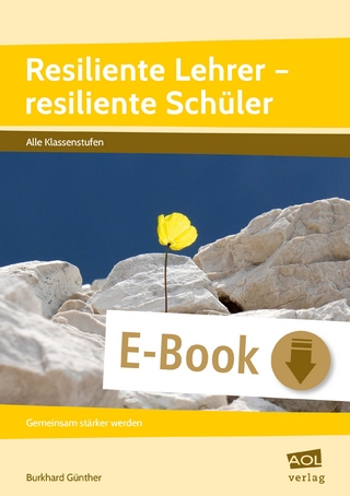 Resiliente Lehrer - resiliente Schüler