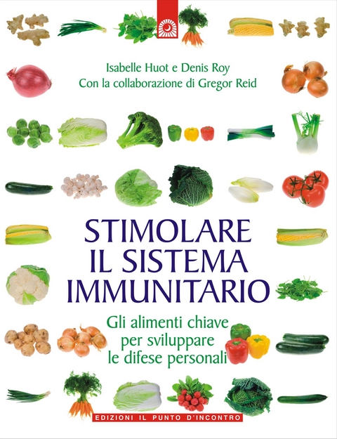 Stimolare il sistema immunitario - Isabelle Huot, Denis Roy