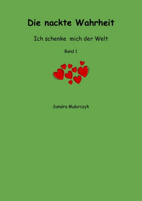 Die nackte Wahrheit - Sandra Mularczyk