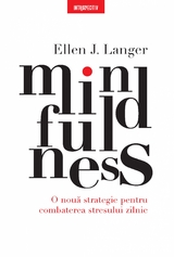Mindfulness -  Ellen J. Langer