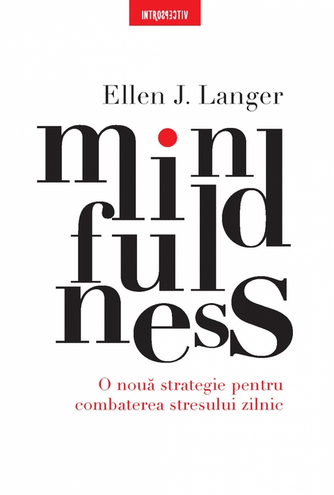 Mindfulness -  Ellen J. Langer