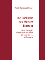 Die R&uuml;ckkehr des Meister Bertram - 