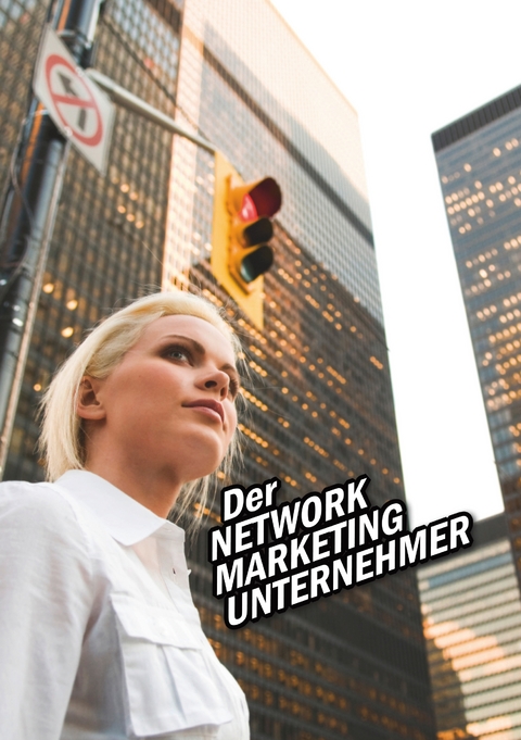 Der Network Marketing Unternehmer - Alexander Riedl