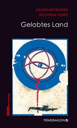 Gelobtes Land - J&uuml;rgen Reitemeier, Wolfram Tewes