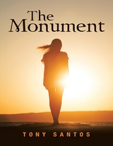 Monument -  Tony Santos