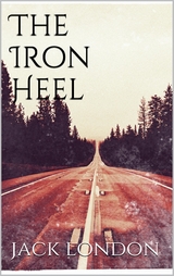 The Iron Heel (new classics) - Jack London