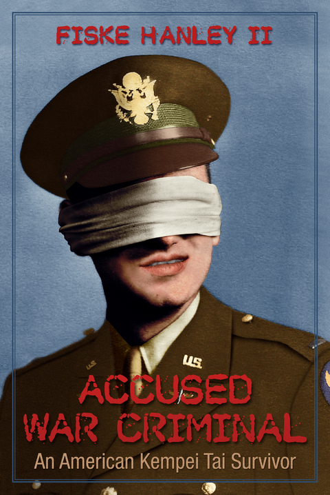 Accused War Criminal -  Fiske Hanley