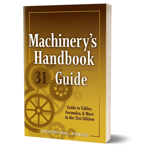 Machinery's Handbook Guide - John Milton Amiss, Franklin D. Jones, Henry H. Ryffel