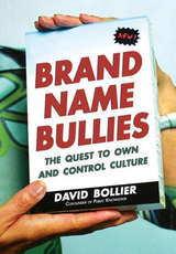 Brand Name Bullies - David Bollier
