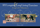101 Longeing and Long Lining Exercises - Cherry Hill
