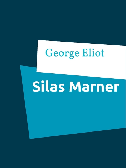 Silas Marner - George Eliot