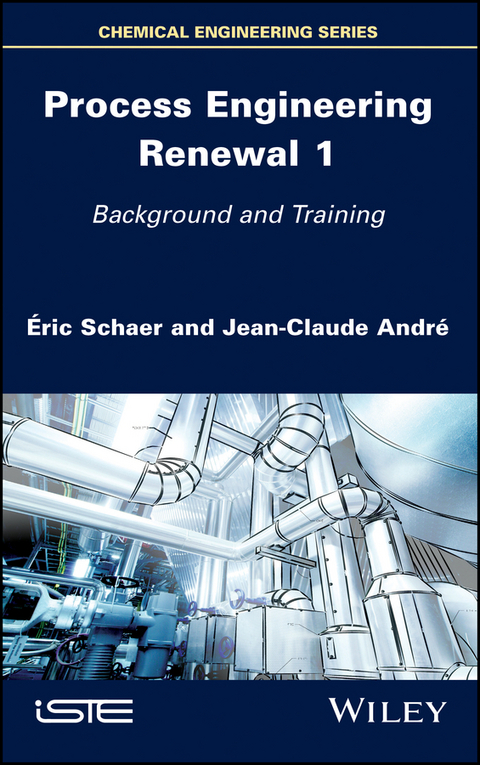 Process Engineering Renewal 1 - &Eacute;ric Schaer, Jean-Claude Andre