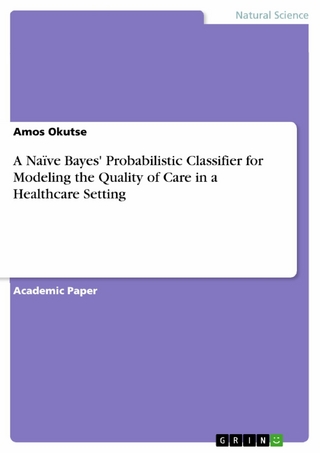 A Naïve Bayes' Probabilistic Classifier for Modeling the Quality of Care in a Healthcare Setting