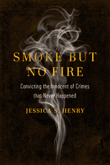 Smoke but No Fire - Jessica S. Henry