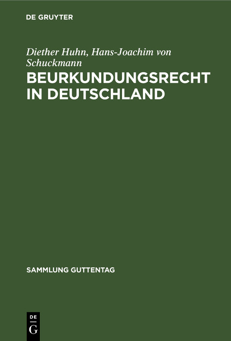 Beurkundungsrecht in Deutschland - Diether Huhn, Hans-Joachim von Schuckmann