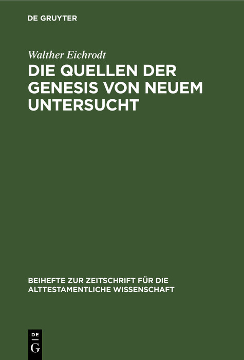 Die Quellen der Genesis von neuem untersucht - Walther Eichrodt