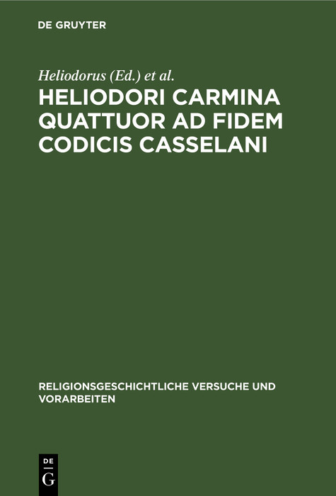 Heliodori Carmina quattuor ad fidem codicis Casselani - 