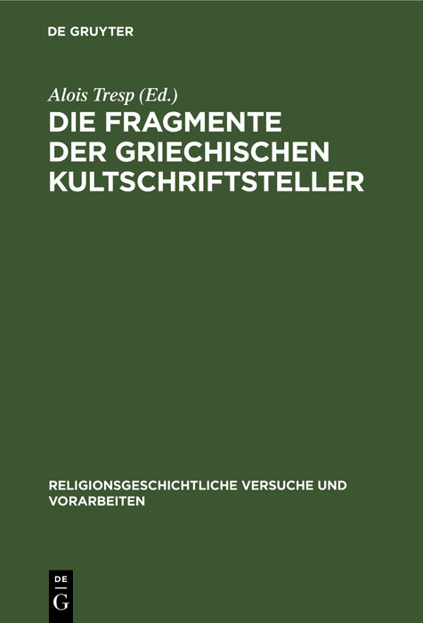 Die Fragmente der griechischen Kultschriftsteller - 